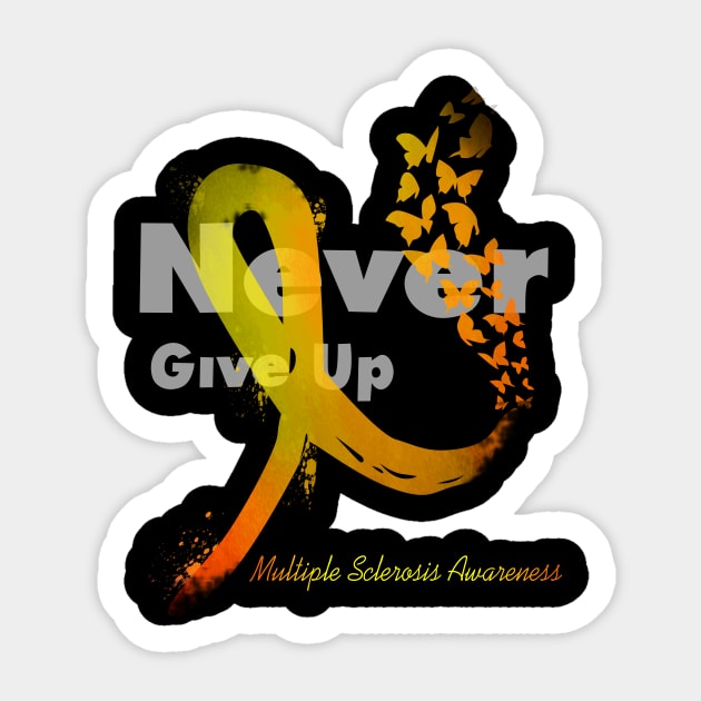 Never Give Up Multiple Sclerosis  Awareness Sticker by gotravele store